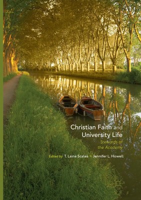 Christian Faith and University Life Stewards of the Academy Scales (u. a.) Buch