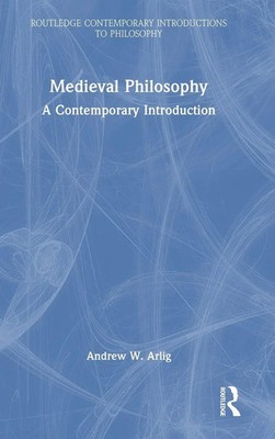 Medieval Philosophy | A Contemporary Introduction | Andrew W Arlig | Buch | 2023