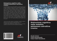 Houda SnèNe (U. A.) | Disfunzione Cognitiva Nella Malattia Polmonare...