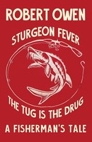 Robert Owen | Sturgeon Fever | Taschenbuch | Englisch (2023) | EAN 9781631322143
