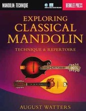 Exploring Classical Mandolin - Technique and Repertoire