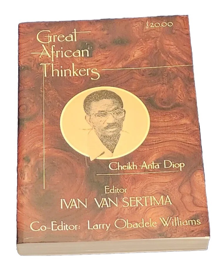 Great African Thinkers Cheikh Anta Diop Editor By Ivan Van Sertima 9780887386800 eBay