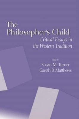 Gareth B. Matthews The Philosopher's Child (Hardback)