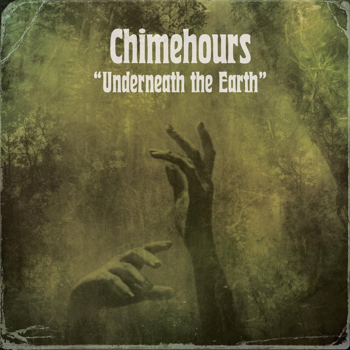 Chimehours Underneath the Earth LP Vinyl NEW