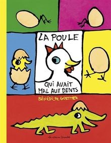 La Poule qui avait mal aux dents von Guettier, Bénédicte | Buch | Zustand gut
