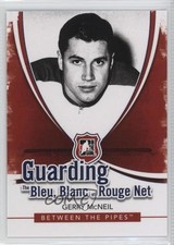 2010-11 ITG Between the Pipes Guarding Bleu Blanc et Rouge Net Gerry McNeil 0f2