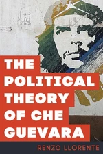 The Political Theory of Che Guevara by Renzo Llorente (English) Hardcover Book