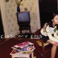 Slackers - Close My Eyes 2LP - Vinyl Record Dlp - G3Z