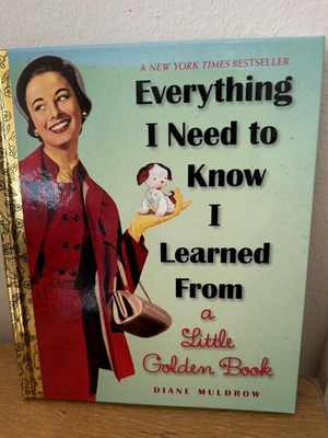 #ad Everything I Need to Know I Learned from a Little Golden Book $5.50