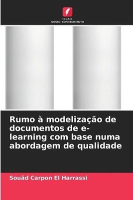 Rumo modelizao de documentos de e-learning com base numa abordagem de qualidade 