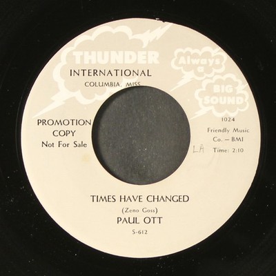 PAUL OTT : times have changed / white rose THUNDER INT'L 7'' Single 45 RPM