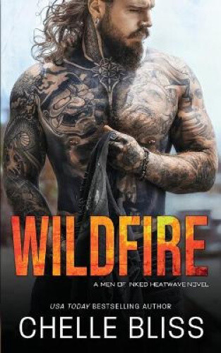 Thumbnail - Wildfire (men Of Inked: Heatwave) By Bliss, Chelle
