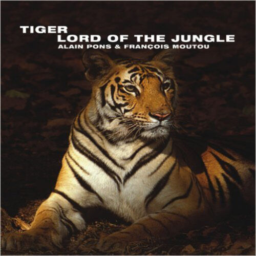 Tiger: Lord of the Jungle (Wild Things), New, Francois Moutou, Alain Pons Book - Afbeelding 1 van 1