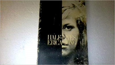 Erica Jong~HALF-LIVES~SIGNED 1ST(4TH)/DJ~NICE COPY