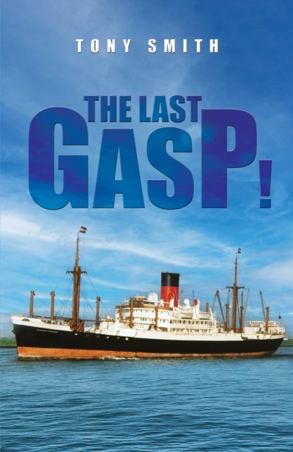 The Last Gasp! by Tony Smith (Paperback Book)