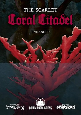 The Scarlet Coral Citadel - Enhanced: Pirate Borg Adventure