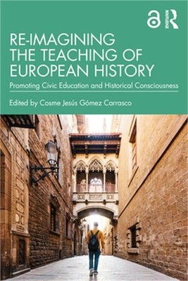 Re-imagining the Teaching of European History: Promoting Civic Education and His