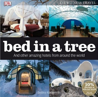 Bed in a Tree: And Other Amazing Ho..., Dorling Kinders