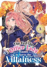 The Fed-Up Office Lady Wants to Serve the Villainess Vol. 3 Paperback