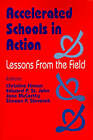 Accelerated Schools in Action: Lessons from the Field by SAGE Publications Inc (Paperback, 1995)
