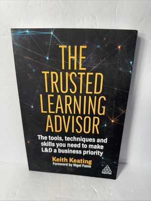 The Trusted Learning Advisor by Keith Keating (Paperback, 2023, UNMARKED!)