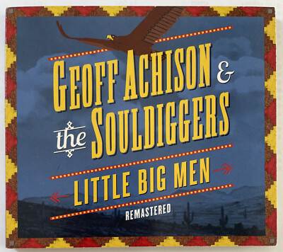 Little Big Men von Geoff Achison & The Souldiggers  (CD 2012) Remastered w/Bonus