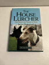 House Lurcher : Care, Rearing and Training at Home by Jackie Drakeford (2019)