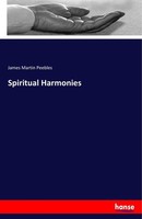 Spiritual Harmonies James Martin Peebles