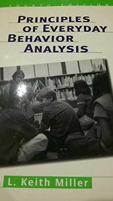 Principles of Everyday Behavior - Paperback, by Miller L. Keith - Very Good o