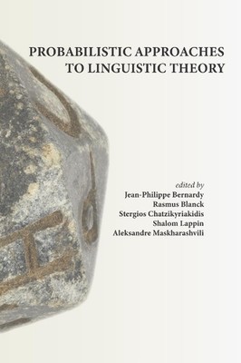 Probabilistic Approaches to Linguistic Theory by Rasmus Blanck (English) Paperba