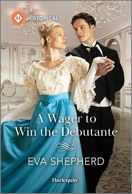 A Wager to Win the Debutante, ,  Paperback