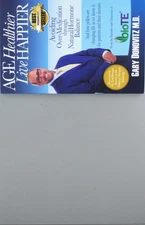 Age Healthier Live Happier