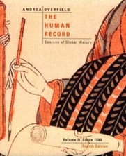 The Human Record: Sources of Global History  Volume II: Since 1500 - ACCEPTABLE