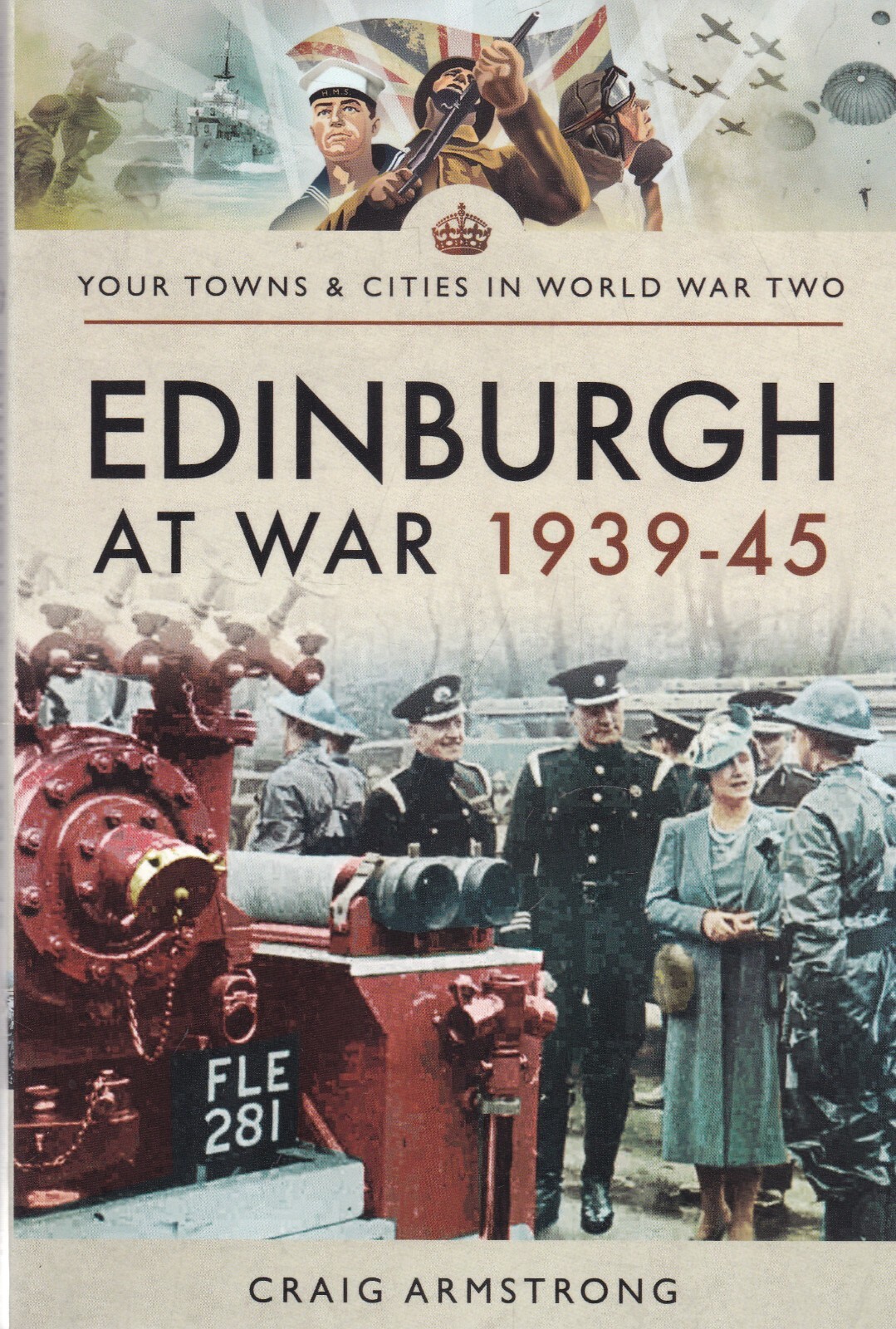 EDINBURGH  AT WAR 1939 - 45 - World War 2 Local History Book, New