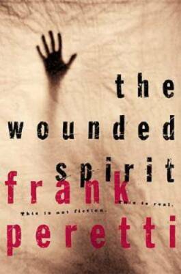 The Wounded Spirit - Hardcover By Peretti, Frank E. - GOOD