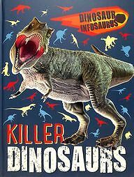 Dinosaur Infosaurus: Killer Dinosaurs