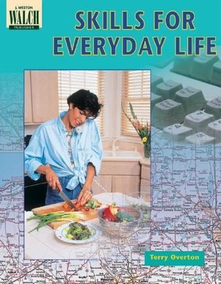 SKILLS FOR EVERYDAY LIFE By Terry Overton & Jane M. Coe *Excellent Condition*