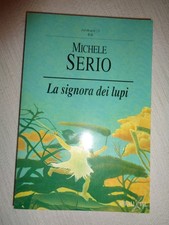 LA SIGNORA DEI LUPI Michele Serio /505/