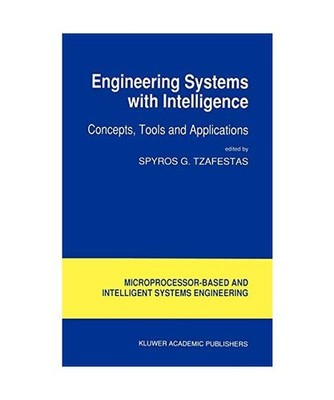 Engineering Systems with Intelligence: Concepts, Tools and Applications: Concept