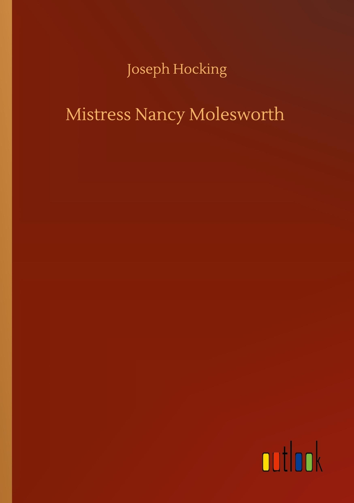 Thumbnail - Mistress Nancy Molesworth | Joseph Hocking | Taschenbuch | Paperback |