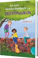 Stephan Sigg ~ Sigg, Stephan/Das Bunte Geschichtenbuch Zur Ers ... 9783522307482