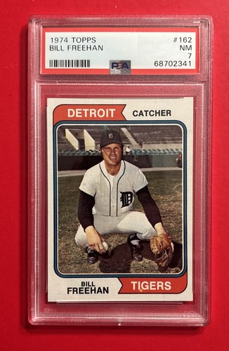 1974 TOPPS BILL FREEHAN #162 PSA 7 Graded Baseball Card Vtg DETROIT TIGERS