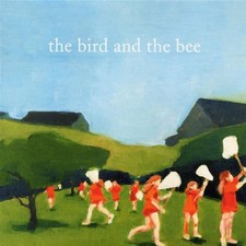 The Bird - The Bird and The Bee CD Free Shipping