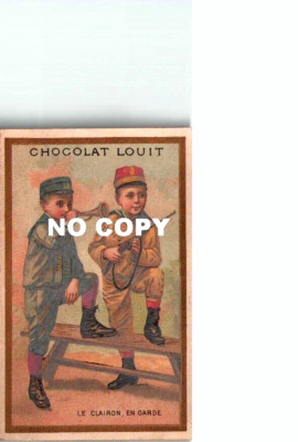 Chromo Chocolate LOUIT - Children's scene: THE BUGLE, IN GUARD