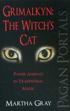 Pagan Portals - Grimalkyn : The Witch's Cat: Power Animals