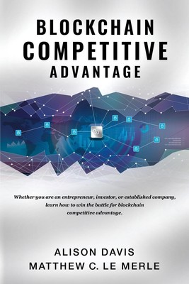 Blockchain Competitive Advantage | Matthew C. Le Merle | Taschenbuch | Paperback