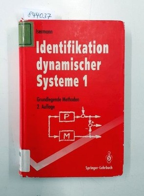 Identifikation dynamischer Systeme 1 Isermann, Rolf: