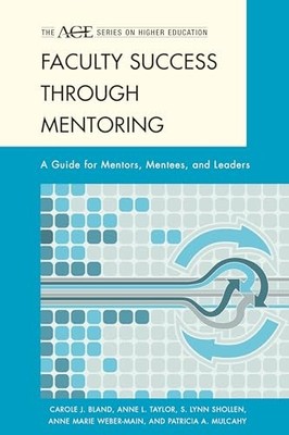 Faculty Success through Mentoring: ..., Bland, Carole J