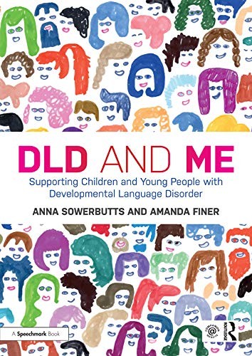 DLD and Me: Supporting Children and Young People with Developmental Language Disorder: Supporting Children and Young People with Developmental Language Disorder - Image 3