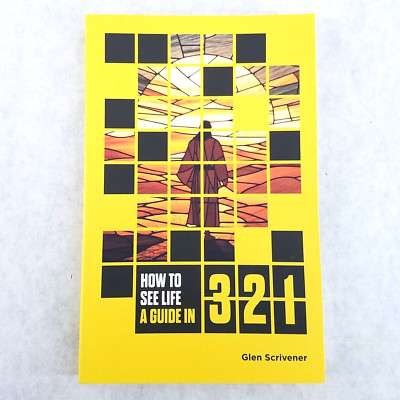 How to See Life: A Guide in 3 2 1 - Softcover by Glen Scrivener - NO MARKS